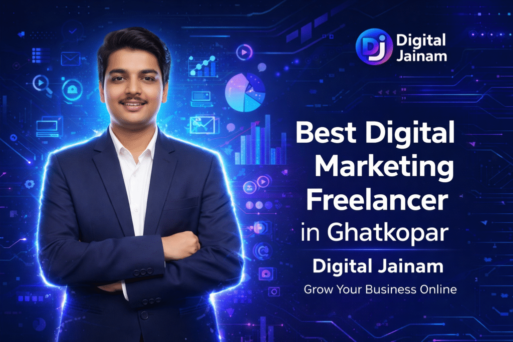Best Digital Marketing Freelancer in Ghatkopar – Digital Jainam